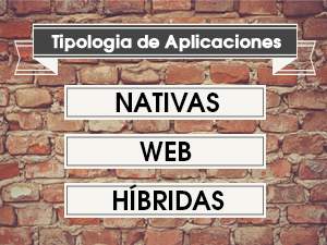 Nativas, web o híbridas